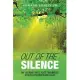 Out of the Silence: My Journey into Post-Traumatic Stress Disorder and Back