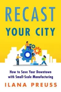 在飛比找博客來優惠-Recast Your City: How to Save 