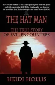The Hat Man: The True Story of Evil Encounters by Heidi Hollis (English) Paperba