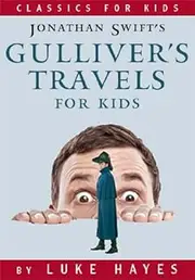 Gulliver's Travels for Kids (Classics for Kids)