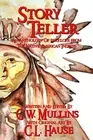 Story Teller An Anthology Of Folklore From The Native American Indians <|