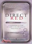 在飛比找三民網路書店優惠-Direct Red: A Surgeon's View o