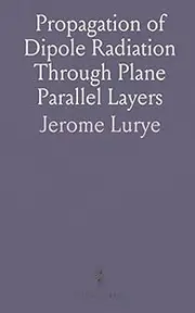 Propagation of Dipole Radiation Through Plane Parallel Layers