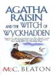 Agatha Raisin and the Witch of Wyckhadden