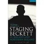STAGING BECKETT IN IRELAND AND NORTHERN IRELAND