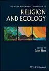 John Hart The Wiley Blackwell Companion to Religion and Ecology (Hardback)
