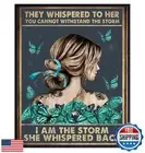 They Whispered to Her You Cannot Withstand The Storm - Inspirational Quote Wa