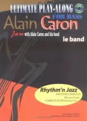 ULTIMATE PLAY-ALONG FOR BASS ALAIN CARON LE BAND MUSIC BOOK/CD RHYTHM 'N JAZZ