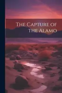 在飛比找博客來優惠-The Capture of the Alamo