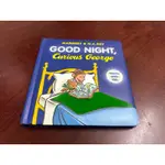 GOOD NIGHT，CURIOUS GEORGE好奇猴喬治厚頁觸摸書