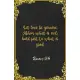 Let love be genuine. Abhor what is evil; hold fast to what is good. Romans 12: 9 A5 Lined Notebook: Funny Bible Verse Scripture Graphic For Love Suppo