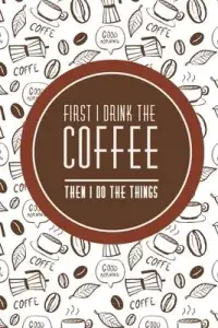 在飛比找博客來優惠-First I Drink The Coffee Then 