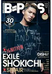 B PASS(BACKSTAGE PASS ) 12月號2015附SPYAIR，DISH//雙面海報