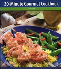 在飛比找三民網路書店優惠-The 30-minute Gourmet Cookbook