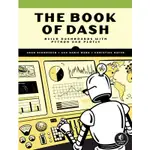 【華通書坊】THE BOOK OF DASH: BUILD DASHBOARDS WITH PYTHON AND PLOTLY (PAPERBACK) SCHROEDER 9781718502222