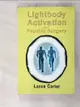 【書寶二手書T6／收藏_CSX】Lightbody Activation and Psychic Surgery_Carter, Lance