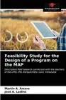 Feasibility Study for the Design of a Program on the MAP by Mart?n A. Amaro (Eng