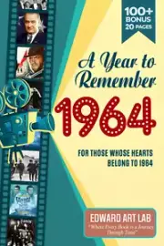 A Year to Remember 1964 Happy Birthday Book: Unveiling the Past, an Immersive...