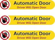 Automatic Door Sticker, 3Pcs Driver Will Open Doors Sign Car Decal, Auto-Door Do Not Touch Warning Stickers, 5 x 1 Inches Waterproof Vinyl Decals for Taxi Van SUV Auto Window (3 Pcs)