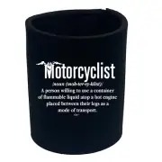 Motorcyclist Noun Motorbike - Funny Bottle Stubbie Novelty Gift Stubby Holder