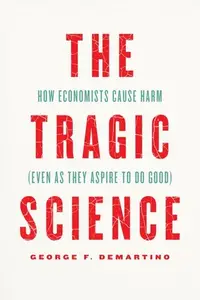 在飛比找誠品線上優惠-The Tragic Science: How Econom