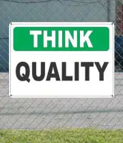 THINK Quality - OSHA SIGN 10" x 14"