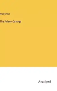 在飛比找博客來優惠-The Kelsey Outrage
