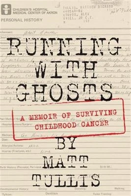 Running With Ghosts: A Memoir of Surviving Childhood Cancer, Brand New, Free ...