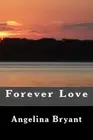 Forever Love.by Bryant New 9781492916437 Fast Free Shipping<|