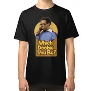 Which Doobie You Be Tshirt What's Happening Shirt T-shirt