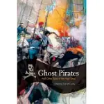GHOST PIRATE TALES: AND OTHER TALES OF THE HIGH SEAS