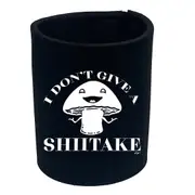 Dont Give A Shiitake - Funny Novelty Stubby Holder