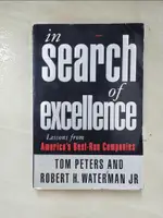 IN SEARCH OF EXCELLENCE_THOMAS J. PETERS, 【T8／財經企管_A7O】書寶二手書