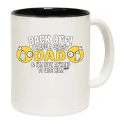 Back Off Have A Crazy Dad Mug Cup