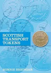 Scottish Transport Tokens by Ronnie Breingan (English) Paperback Book