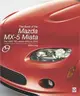 The Book of the Mazda MX-5 Miata: The 'Mk3' Nc-Series 2005 to 2015