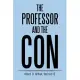 The Professor and the Con