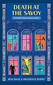 Death at the Savoy: A Priscilla Tempest Mystery, Book 1
