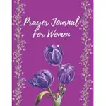 PRAYER JOURNAL FOR WOMEN: PRAYER JOURNAL FOR WOMEN PURPLE WITH A 52 WEEK SCRIPTURE