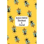 BLACK PAPER SKETCHBOOK & JOURNAL: BEE PATTERN BLACK PAPER SKETCHBOOK JOURNAL FOR DRAWING AND WRITING WITH GEL BRIGHT COLOR PENS