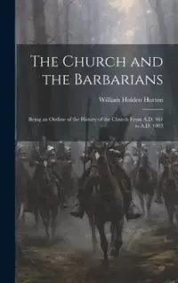 在飛比找博客來優惠-The Church and the Barbarians: