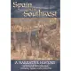 Spain in the Southwest: A Narrative History of Colonial New Mexico, Arizona, Texas, and California