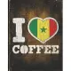 I Heart Coffee: Senegal Flag I Love Senegalese Coffee Tasting, Dring & Taste Lightly Lined Pages Daily Journal Diary Notepad