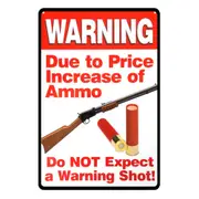 3x Warning Shot Increase Of Ammo Tin Metal Sign Rustic Look Vintage