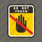 DO NOT TOUCH 請勿觸碰 禁止標語 3M貼紙 80X66MM