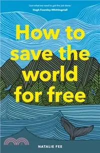 在飛比找三民網路書店優惠-How to Save the World for Free