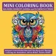 Mini Coloring Book Relaxing Serenity Animal and Flower Patterns: Compact Travel Pocket Size 6x6″ On-the-go Art Therapy Coloring for Relaxation,