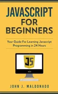 在飛比找博客來優惠-Javascript For Beginners: Your