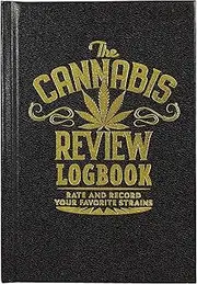 The Cannabis Review Logbook (2nd Edition with Removable Cover Band for Privacy)