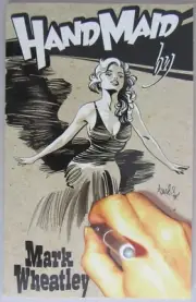 HAND MAID SKETCHBOOK~MARK WHEATLEY~SIGNED~LIMITED EDITION 500~48pgs~2007~NEW
